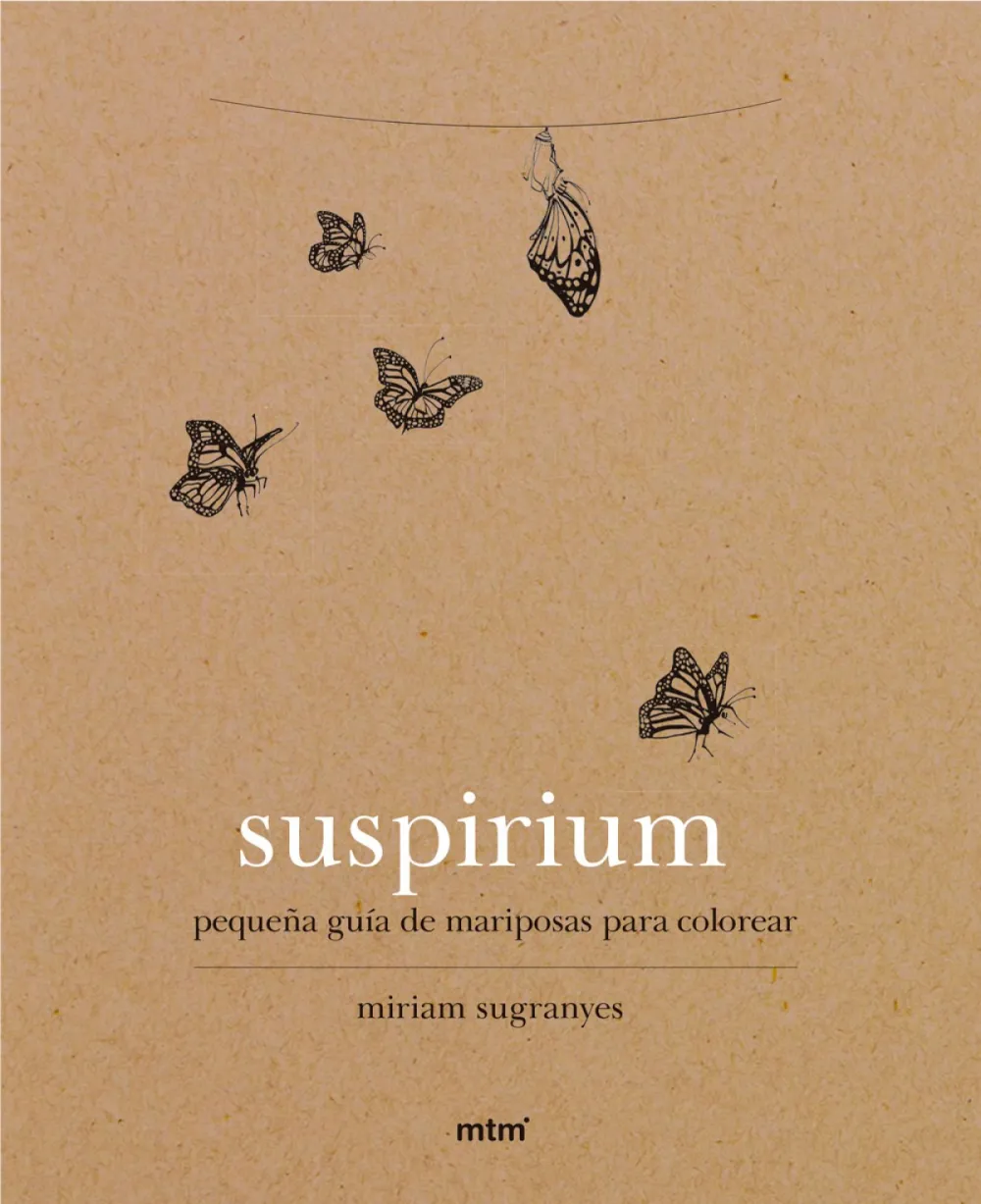 Suspirium. Pequeña guía de mariposas para colorear. Miriam Sugranyes.
