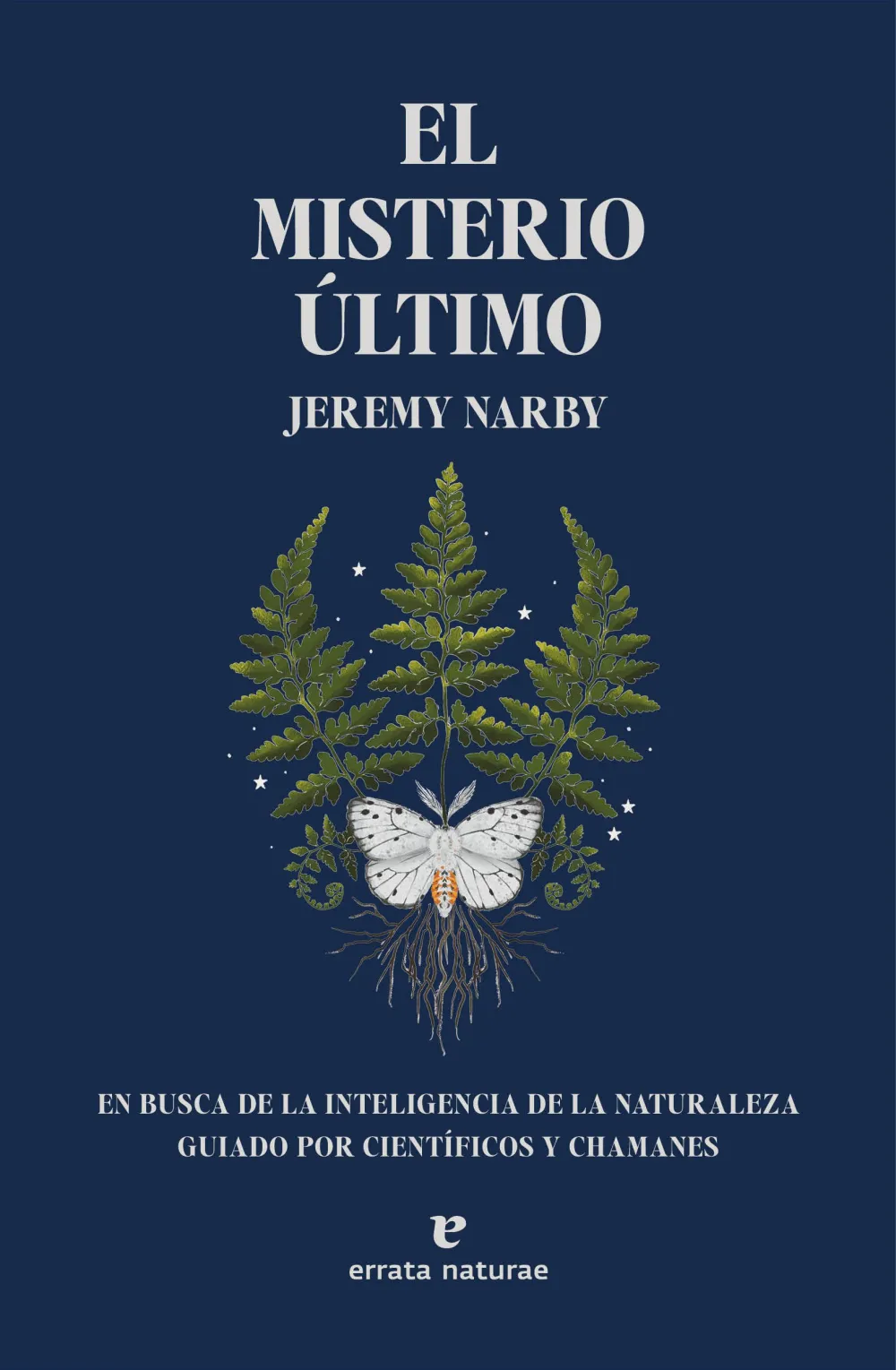 El misterio último. Jeremy Narby.