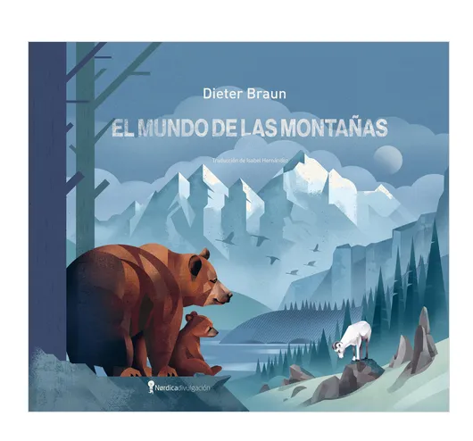 El mundo de las montañas. Dieter Braun.